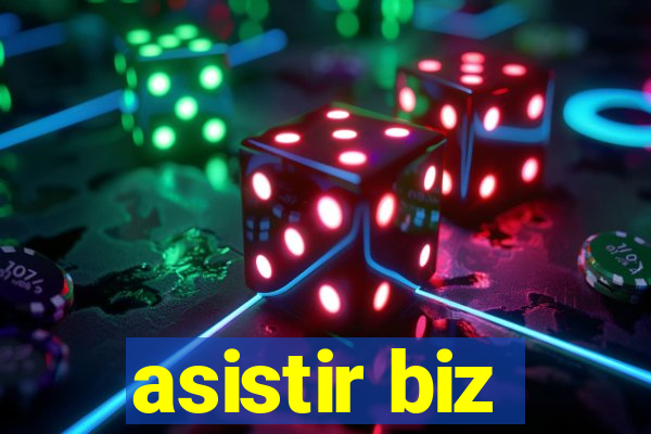 asistir biz